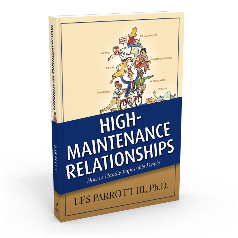 High Maintenance Relationships - Drs. Les and Leslie