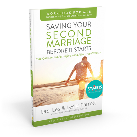 Saving Your Second Marriage Before It Starts Workbook for Men